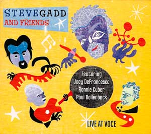 Steve Gadd and Friends - Live at Voce